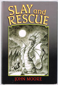 SLAY AND RESCUE by John Moore - 2008