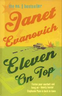 Eleven on Top (A Stephanie Plum Novel) by Janet Evanovich - Paperback - 1st British printing. - 2005 - from Hedgehog's Whimsey Books (SKU: Alibris.74800002471)