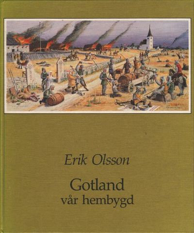 GOTLAND - VÅR HEMBYGD.