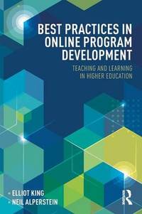 Best Practices in Online Program Development: Teaching and Learning in Higher Education