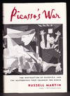 Picasso&#39;s War:  The Destruction of Guernica, And The Masterpiece That Changed The World