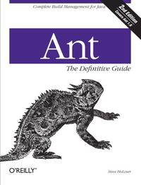 Ant: The Definitive Guide 2e (Definitive Guide Ser.)