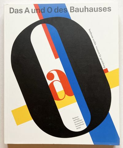 Das A und O des Bauhauses. Bauhauswerbing:…