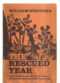 The Rescued Year by Stafford, William - 1966