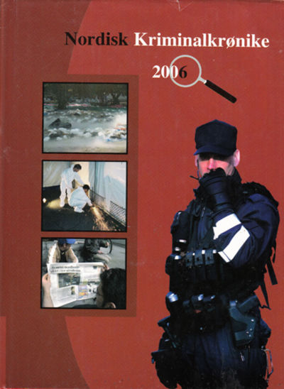 NORDISK KRIMINALKRØNIKE 2006.