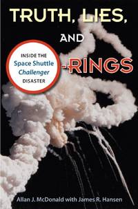 Truth, Lies and O-Rings: Inside the Space Shuttle 'Challenger' Disaster