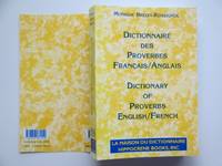 image of Dictionnaire des proverbes: Francais/Anglais (Dictionary of Proverbs)