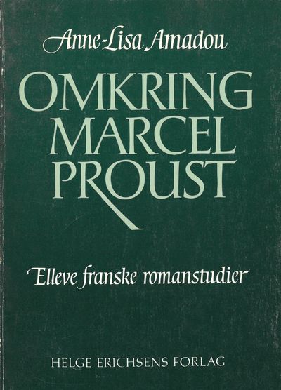 Omkring Marcel Proust. Elleve franske…