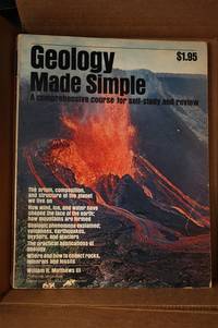 Geology Made Simple : a Comprehensive Course for Self-Study and Review by William H. Matthews Iii - 1967