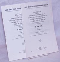 Army Signal Corps - Subversion and Espionage: Hearings before the permanent subcommittee on investigations of the committee on government operations United States Senate, eighty-third congress, secon session persuant to S. Res. 189 parts 8 & 9 February 23 and 24, March 1 and 5, 1954