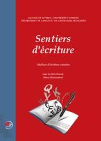 Sentiers dâÃ©criture by Maria Katsantone (ed.) - 2013