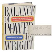 Balance of Power: Presidents and Congress From the Era of McCarthy to The Age of Gingrich (Signed First Edition)