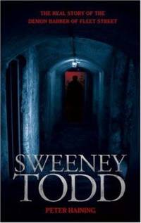Sweeney Todd : The Real Story of the Demon Barber of Fleet Street
