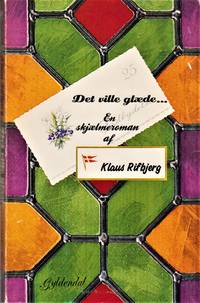 Det ville glæde... En skjælmeroman