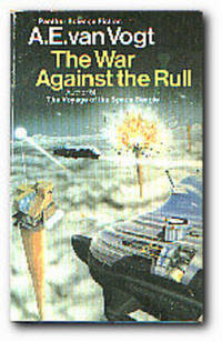 The War Against The Rull by Van Vogt, A E - 1975