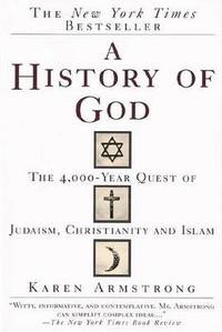 cover of A History of God: The 4,000-Year Quest of Judaism, Christianity and Islam
