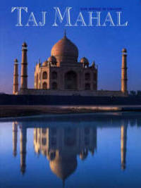 Taj Mahal (Our World in Colour) by Narayani Gupta - 2000