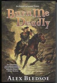 Burn Me Deadly An Eddie LaCrosse Novel