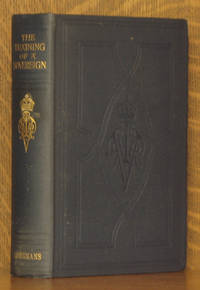 THE TRAINING OF A SOVEREIGN AN ABRIDGED SELECTION FROM "THE GIRLHOOD OF QUEEN VICTORIA," BEING HER MAJESTY'S DIARIES BETWEEN THE YEARS 1832 AND 1840