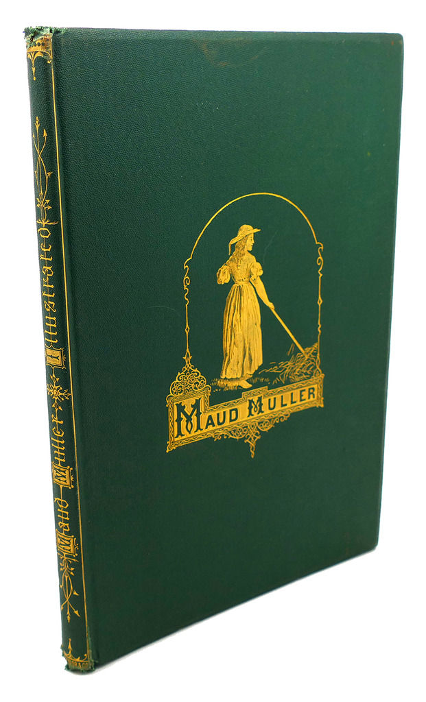 MAUD MULLER by John G. Whittier First Edition; First Printing 1867