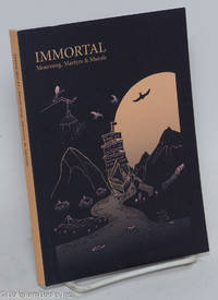 cover of Immortal; mourning, martyrs & murals