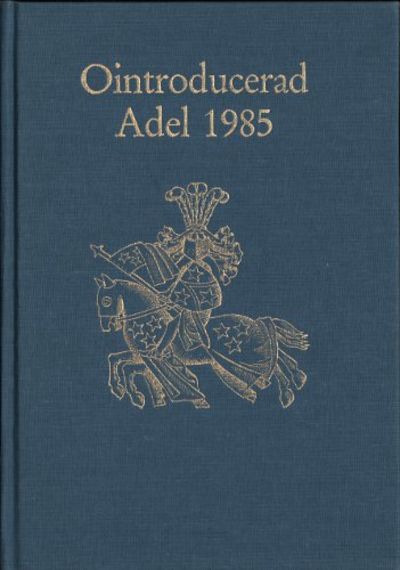 KALENDER ÖVER OINTRODUCERAD ADELS FÖRENING 1985.