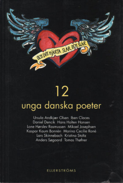 OCH DITT HJÄRTA SLÅR OCH SLÅR. 12 UNGA DANSKA…