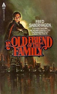 An Old Friend of the Family by Saberhagen, Fred - 1979