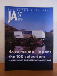 JA - The Japan Architect. Issue 57, Spring 2005. Title: do.co,mo.mo_japan: the 100 selections...