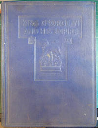 King George VI and his Empire - Vols II &amp; III by Charles W Domville-Fife - 1937