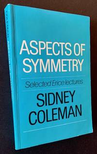 Aspects of Symmetry: Selected Erice Lectures