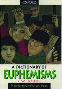 image of A Dictionary of Euphemisms