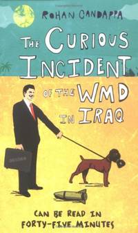 The Curious Incident Of The WMD In Iraq
