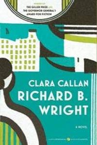 Clara Callan by Richard B Wright - 2009-05-26