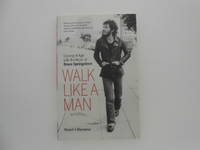 Walk Like a Man: Coming of Age with the Music of Bruce Springsteen