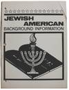 Dependents' Education Multicultural Curriculum Guide Volume 5: Jewish Americans - Background Information