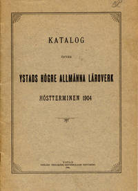 Katalog öfver Ystads Högre allmänna läroverk…