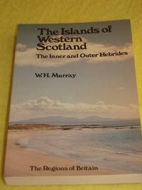 The Islands of Western Scotland, The Inner and Outer Hebrides.