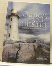 Dialog med en okänd. Samtal kring dikter av Lars…