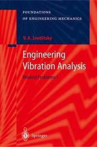 Engineering Vibration Analysis : Worked Problems 1