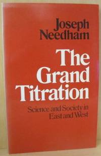 The Grand Titration. Science and Society in East…