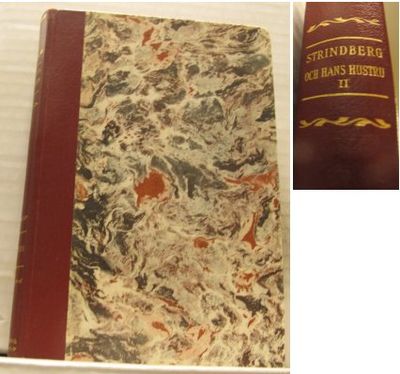 August Strindberg och hans hustru. 1-2. Roman.