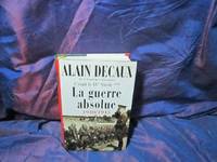 C' Était Le XXe Siècle - tome 3 la guerre absolue 1940-1945