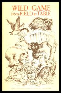 image of WILD GAME FROM FIELD TO TABLE