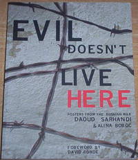 Evil Doesn't Live Here. Posters from the Bosnian War.