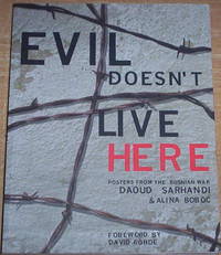 Evil Doesn't Live Here.  Posters from the Bosnian War.