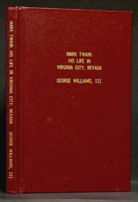 image of Mark Twain: His Life in Virginia City, Nevada (SIGNED)