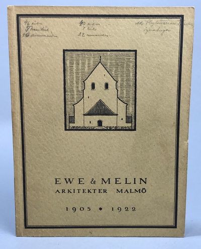 Ewe & Melin arkitekter Malmö 1905-1922. [Utg. av]…