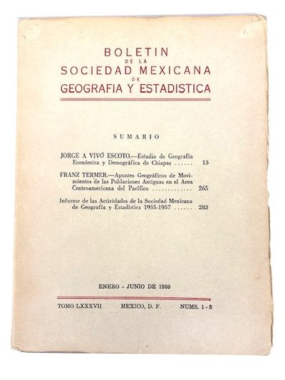 Boletin de la Sociedad Mexicana de Geografia y Estadistica, Tomo LXXXVII, Nums. 1-3 (Enero-Julio de 1959)