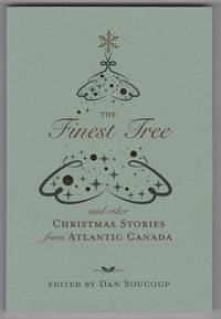 The Finest Tree: and other Christmas Stories from Atlantic Canada